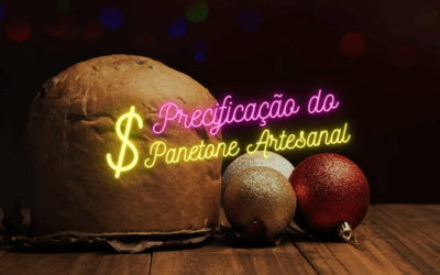 precificação do panetone artesanal